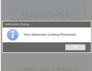 Does "Admission is Being Processed" Guarantee Admission?